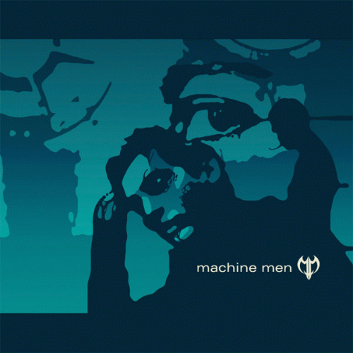 Machine Men : Machine Men